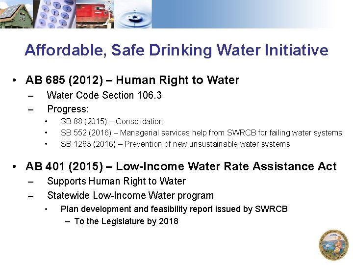 Affordable, Safe Drinking Water Initiative • AB 685 (2012) – Human Right to Water