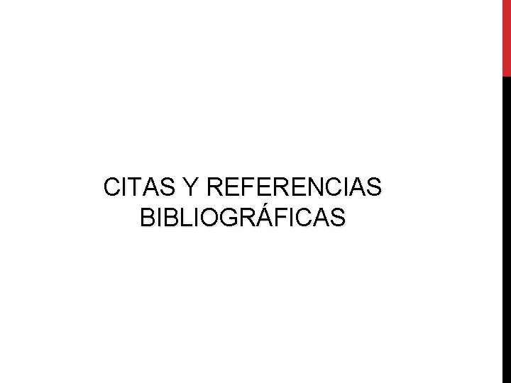 CITAS Y REFERENCIAS BIBLIOGRÁFICAS 
