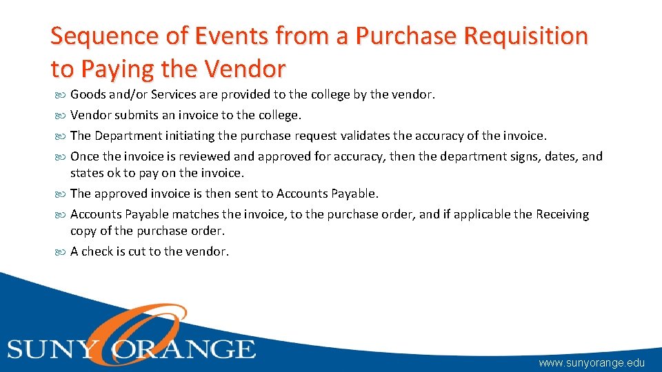 Sequence of Events from a Purchase Requisition to Paying the Vendor Goods and/or Services