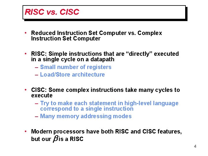 RISC vs. CISC • Reduced Instruction Set Computer vs. Complex Instruction Set Computer • RISC vs. CISC • Reduced Instruction Set Computer vs. Complex Instruction Set Computer •