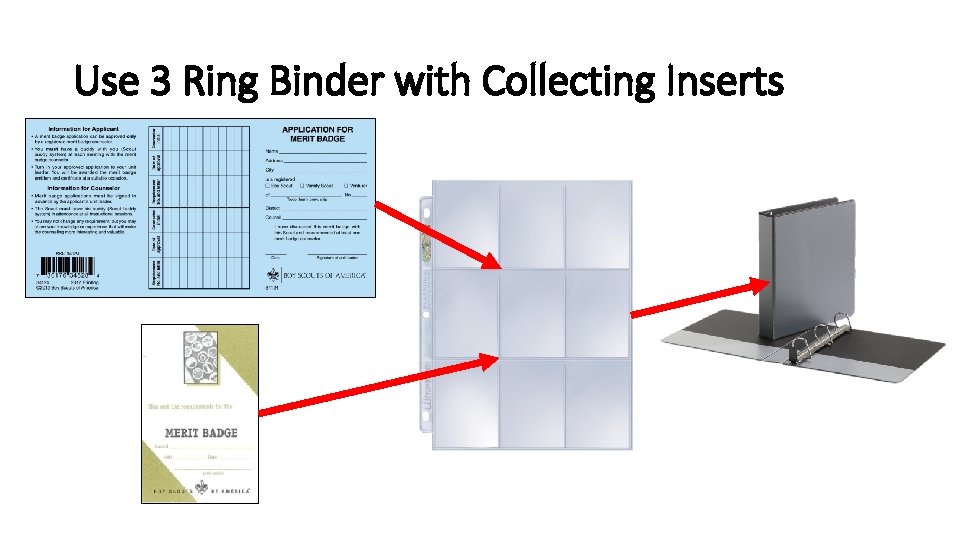 Use 3 Ring Binder with Collecting Inserts 