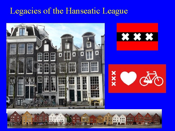 Legacies of the Hanseatic League 