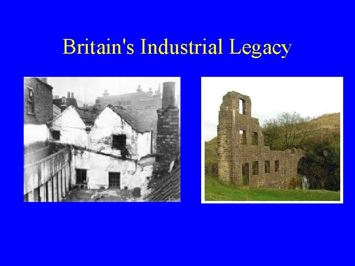 Britain's Industrial Legacy 