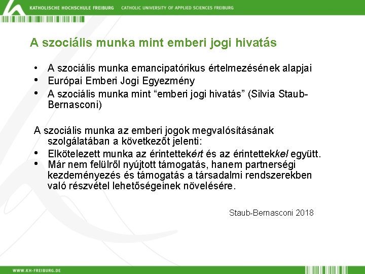 A szociális munka mint emberi jogi hivatás • A szociális munka emancipatórikus értelmezésének alapjai