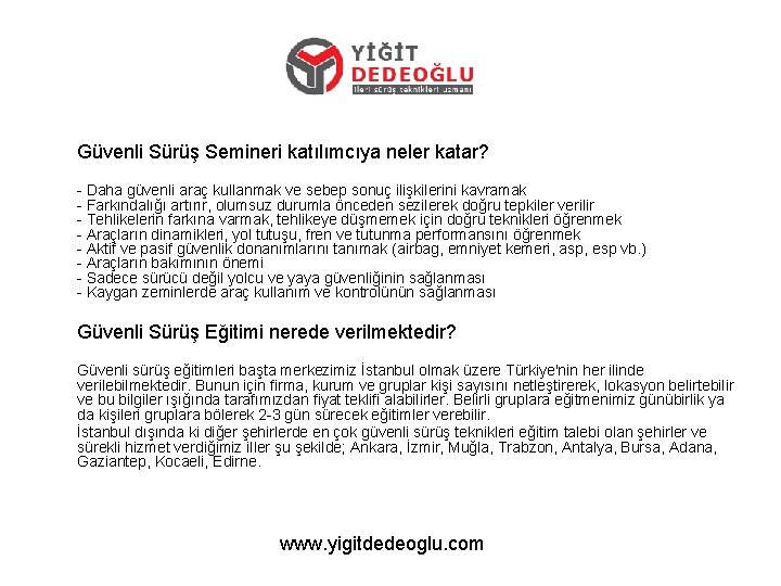 Güvenli Sürüş Semineri katılımcıya neler katar? - Daha güvenli araç kullanmak ve sebep sonuç