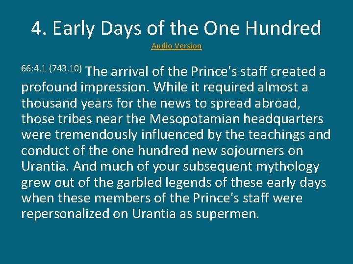 4. Early Days of the One Hundred Audio Version The arrival of the Prince's