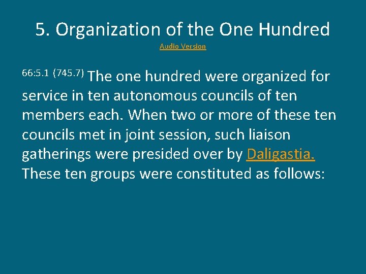 5. Organization of the One Hundred Audio Version The one hundred were organized for