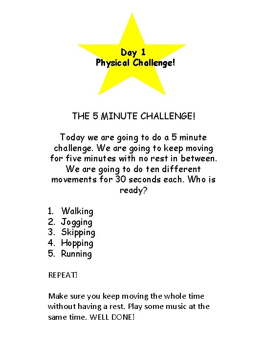 Day 1 Physical Challenge! THE 5 MINUTE CHALLENGE! Today we are going to do