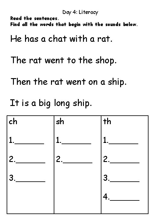 Day 4: Literacy Read the sentences. Find all the words that begin with the