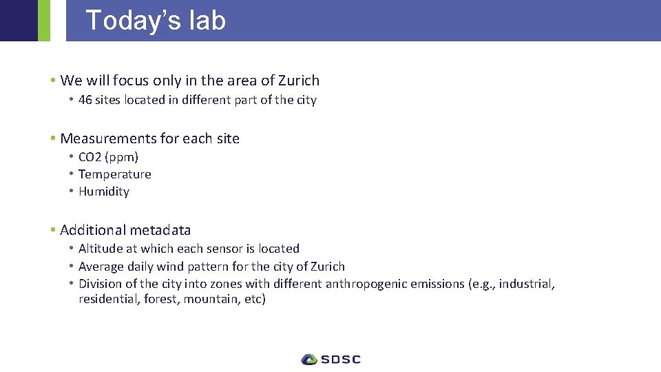 Today’s lab • We will focus only in the area of Zurich • 46