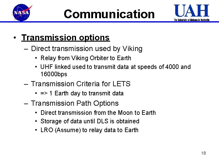 Communication • Transmission options – Direct transmission used by Viking • Relay from Viking