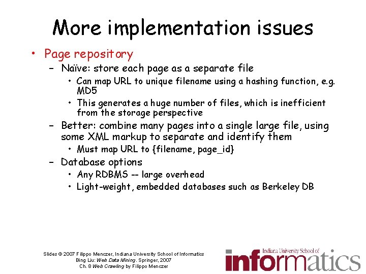 More implementation issues • Page repository – Naïve: store each page as a separate
