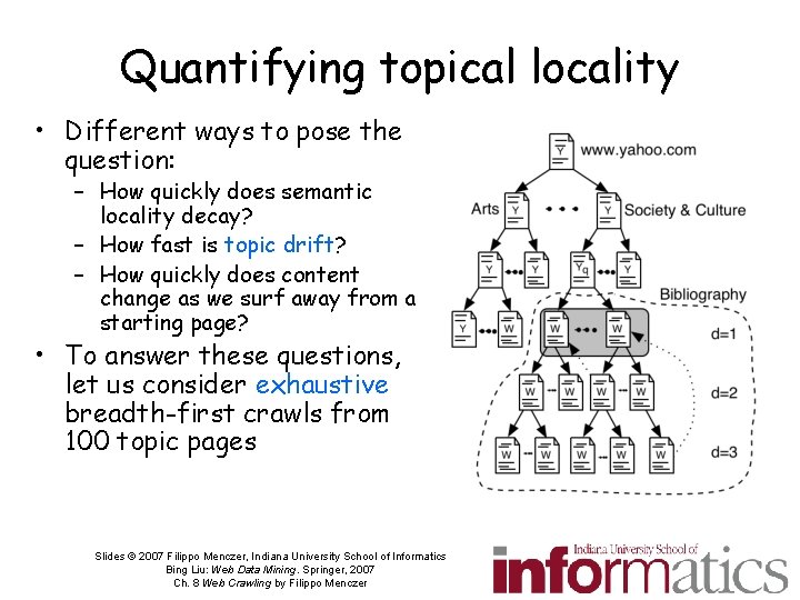Quantifying topical locality • Different ways to pose the question: – How quickly does