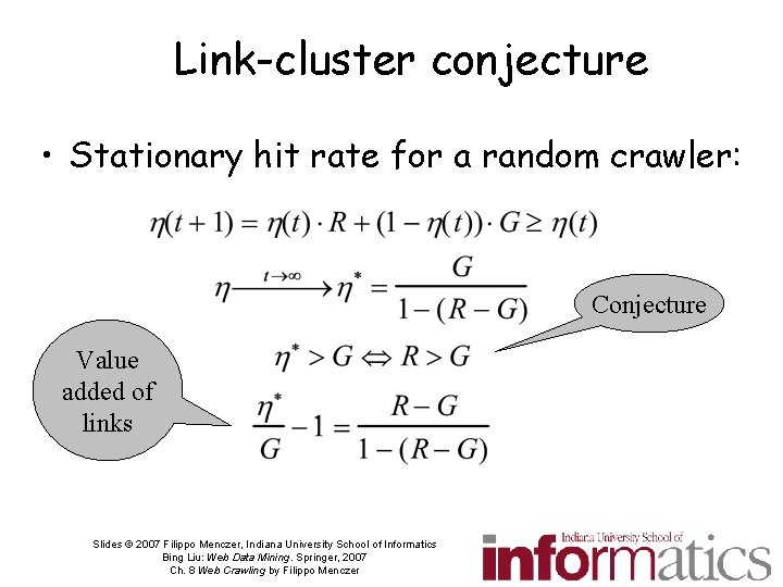 Link-cluster conjecture • Stationary hit rate for a random crawler: Conjecture Value added of