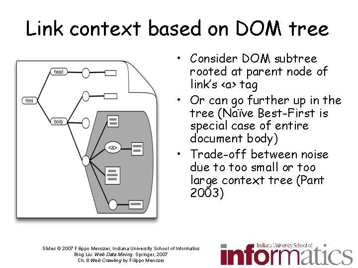 Link context based on DOM tree • Consider DOM subtree rooted at parent node