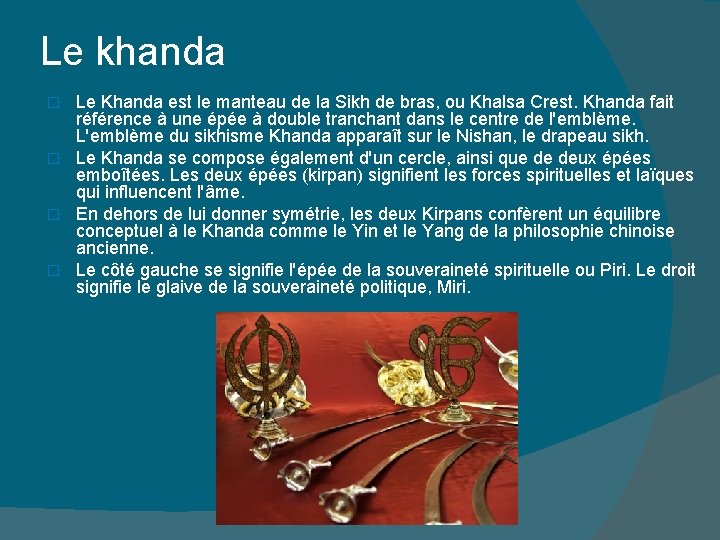 Le khanda Le Khanda est le manteau de la Sikh de bras, ou Khalsa