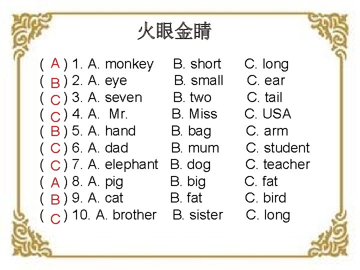 ( ( ( ( ( A ) 1. A. monkey B ) 2. A.