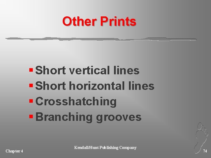 Other Prints § Short vertical lines § Short horizontal lines § Crosshatching § Branching