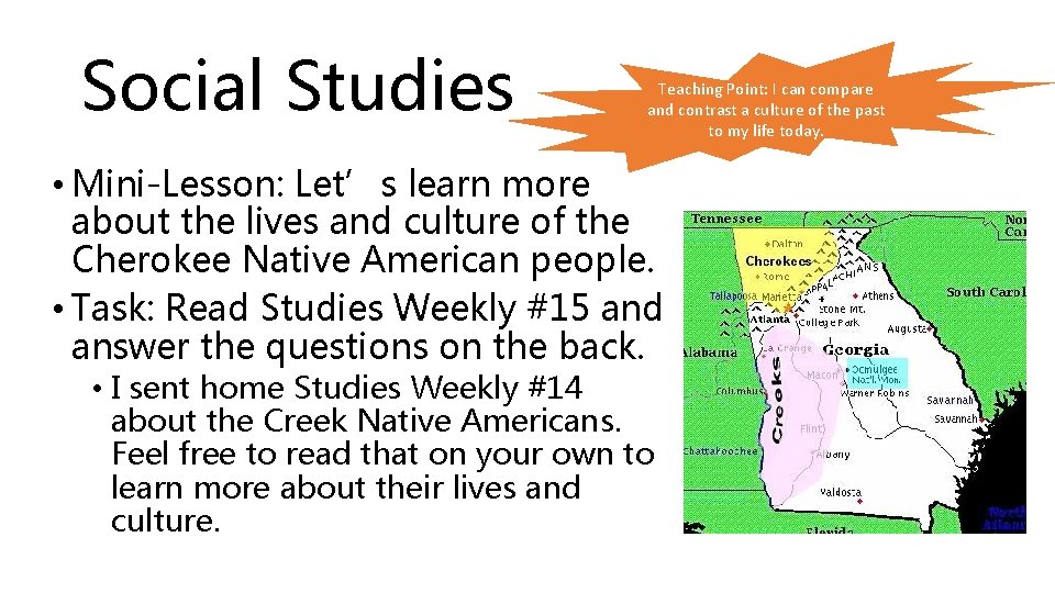 Social Studies Teaching Point: I can compare and contrast a culture of the past