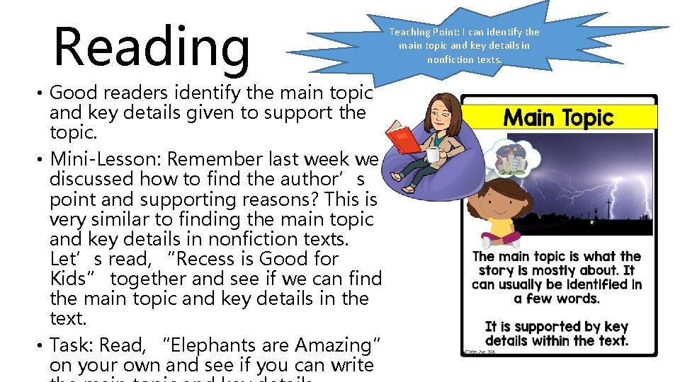 Reading Teaching Point: I can identify the main topic and key details in nonfiction