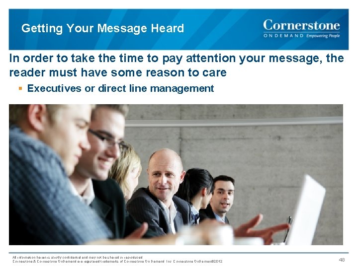 Getting Your Message Heard In order to take the time to pay attention your