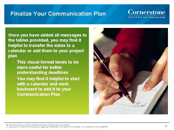 Finalize Your Communication Plan Once you have added all messages to the tables provided,