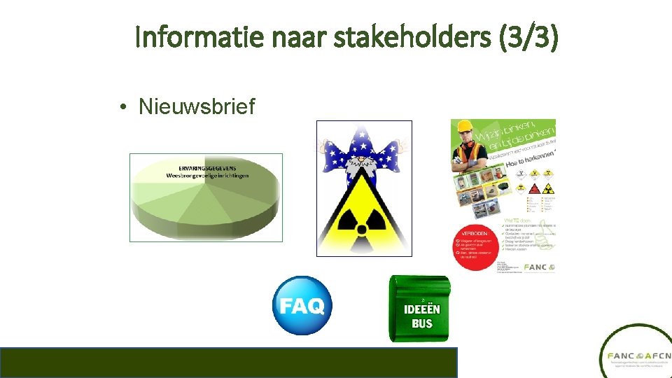 Informatie naar stakeholders (3/3) • Nieuwsbrief 