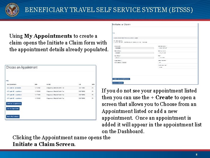 BENEFICIARY TRAVEL SELF SERVICE SYSTEM (BTSSS) Using My Appointments to create a claim opens