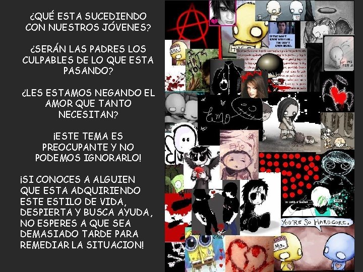¿QUÉ ESTA SUCEDIENDO CON NUESTROS JÓVENES? ¿SERÁN LAS PADRES LOS CULPABLES DE LO QUE