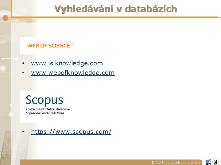 Vyhledávání v databázích • www. isiknowledge. com • www. webofknowledge. com • https: //www. Vyhledávání v databázích • www. isiknowledge. com • www. webofknowledge. com • https: //www.