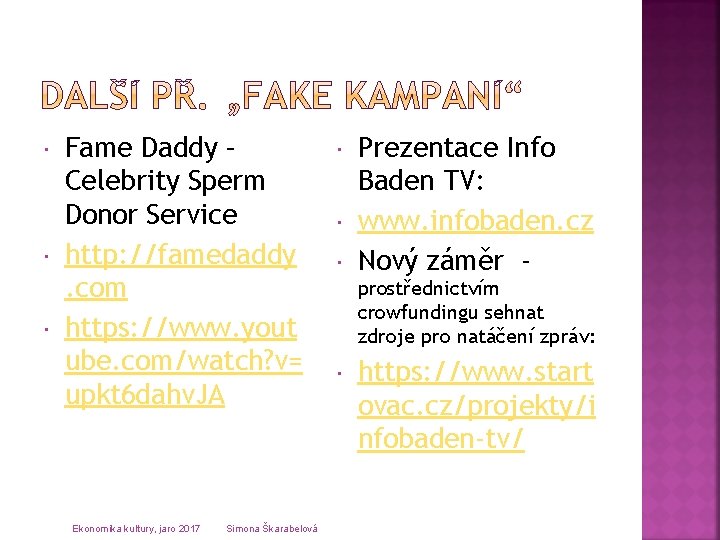 Fame Daddy – Celebrity Sperm Donor Service http: //famedaddy. com https: //www. yout