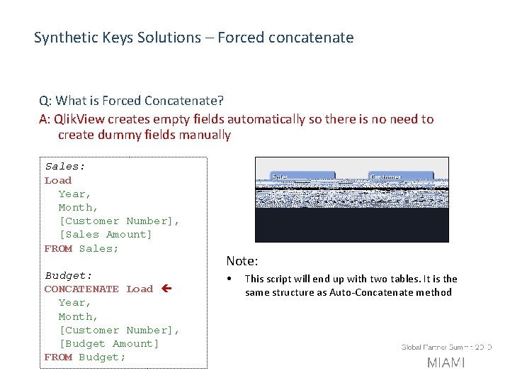 Synthetic Keys Solutions – Forced concatenate Q: What is Forced Concatenate? A: Qlik. View
