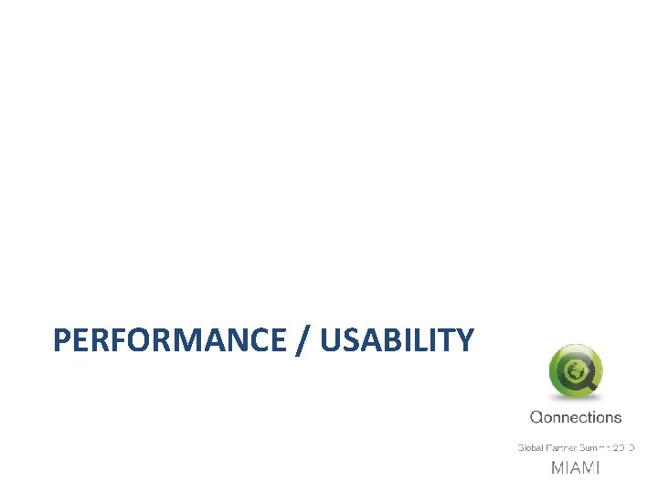 PERFORMANCE / USABILITY 