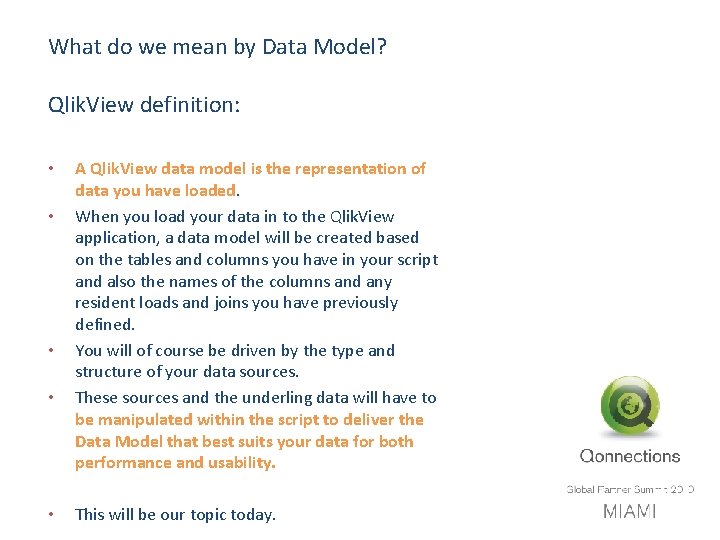 What do we mean by Data Model? Qlik. View definition: • • • A