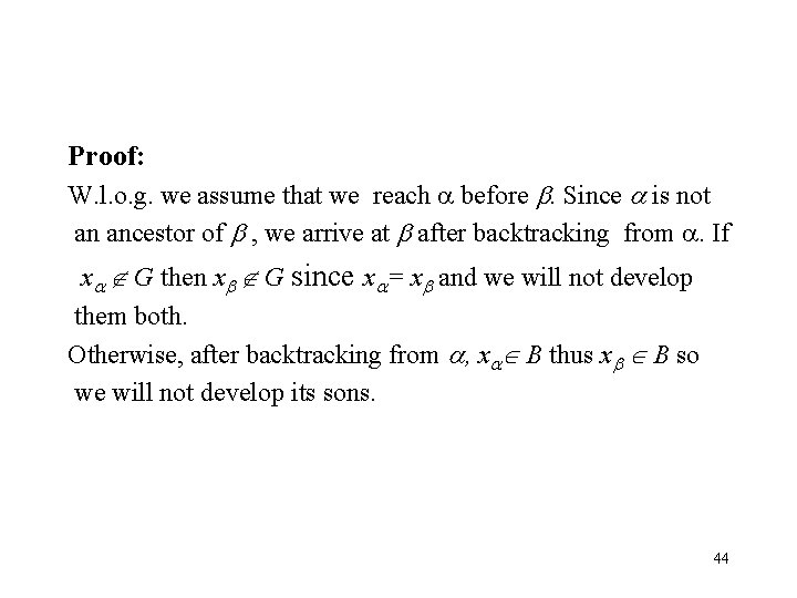 Proof: W. l. o. g. we assume that we reach before . Since is