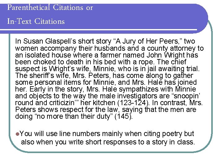 Parenthetical Citations or In-Text Citations In Susan Glaspell’s short story “A Jury of Her