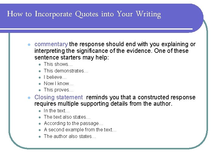 How to Incorporate Quotes into Your Writing l commentary the response should end with