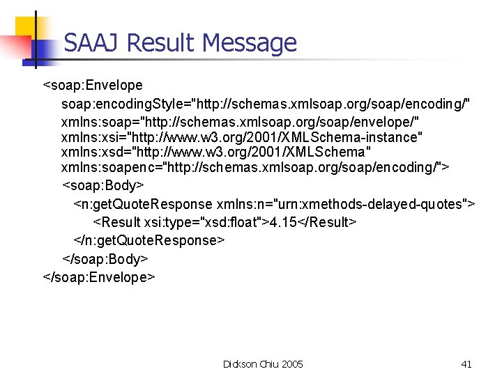 SAAJ Result Message <soap: Envelope soap: encoding. Style="http: //schemas. xmlsoap. org/soap/encoding/" xmlns: soap="http: //schemas.