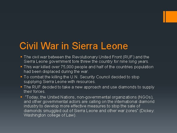 Civil War in Sierra Leone § The civil war between the Revolutionary United Front Civil War in Sierra Leone § The civil war between the Revolutionary United Front