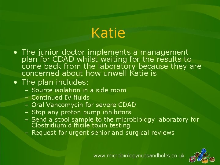 Katie • The junior doctor implements a management plan for CDAD whilst waiting for