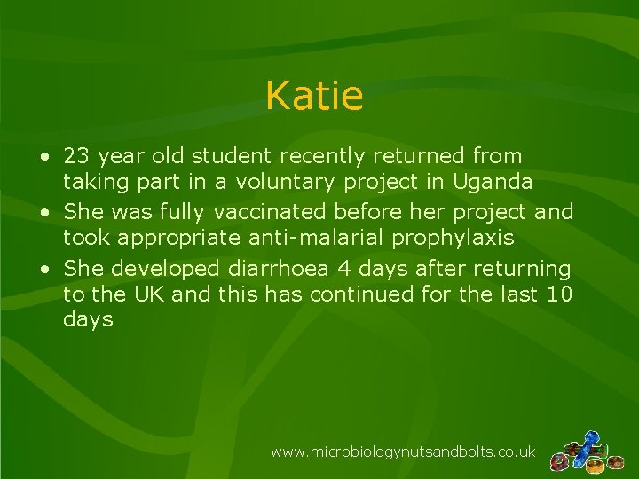 Katie • 23 year old student recently returned from taking part in a voluntary