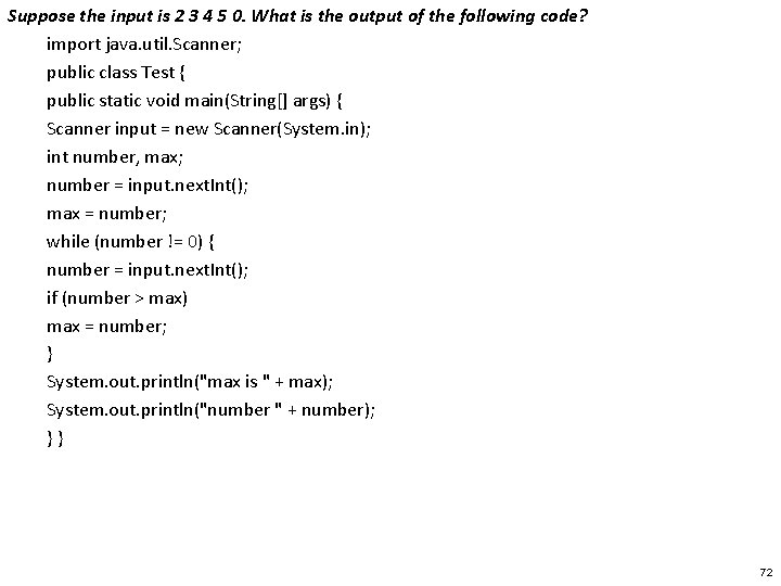 Suppose the input is 2 3 4 5 0. What is the output of