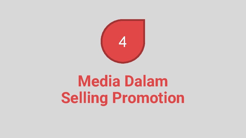 4 Media Dalam Selling Promotion 