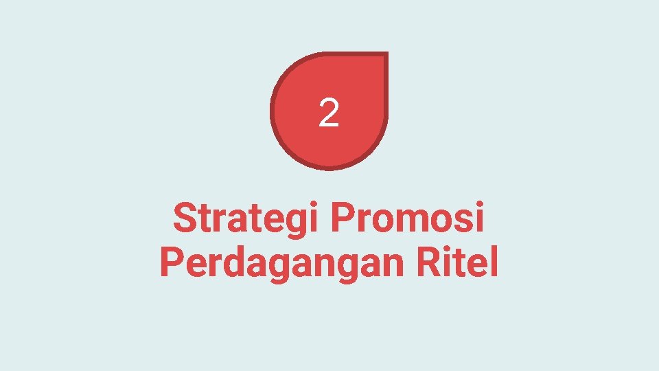 2 Strategi Promosi Perdagangan Ritel 
