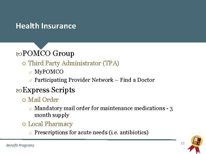 Health Insurance POMCO Group Third Party Administrator (TPA) My. POMCO Participating Provider Network –