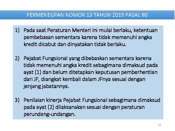 PERMENEGPAN NOMOR 13 TAHUN 2019 PASAL 80 1) Pada saat Peraturan Menteri ini mulai