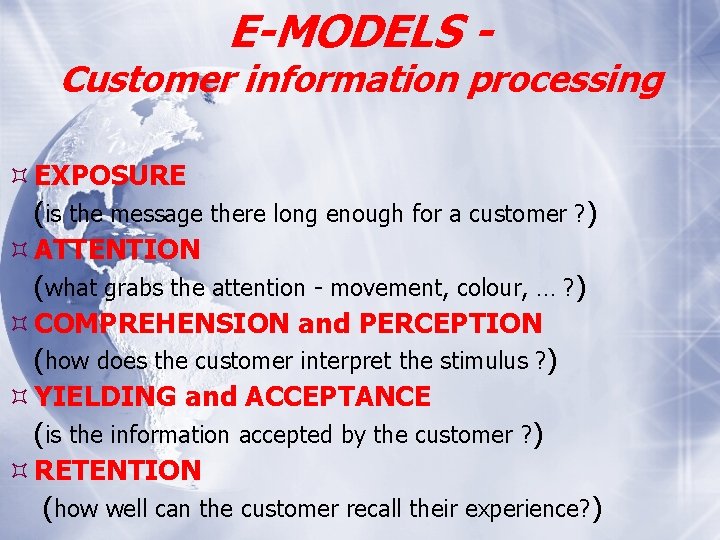 E-MODELS - Customer information processing EXPOSURE (is the message there long enough for a