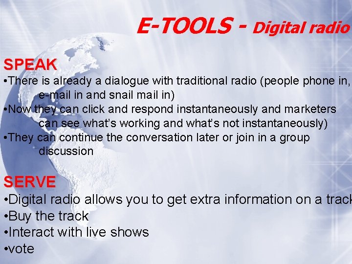 E-TOOLS - Digital radio SPEAK • There is already a dialogue with traditional radio