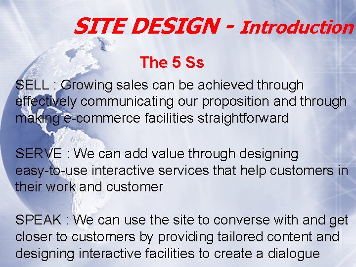 SITE DESIGN - Introduction The 5 Ss SELL : Growing sales can be achieved