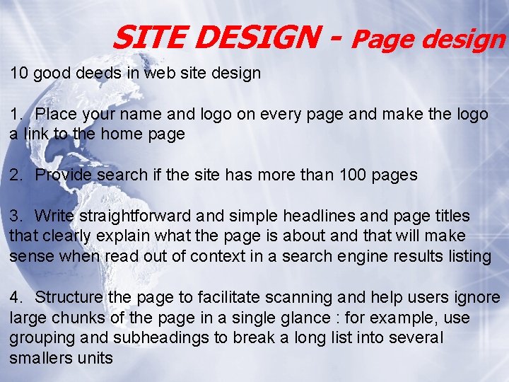 SITE DESIGN - Page design 10 good deeds in web site design 1. Place